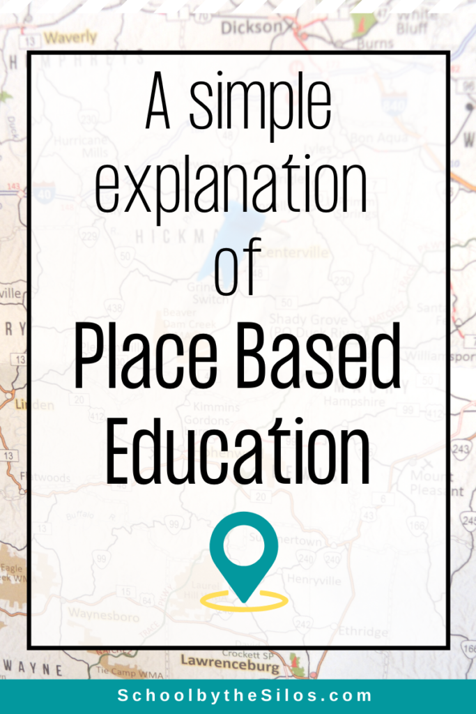 Simple explanation of Place Based Education| SchoolbytheSilos