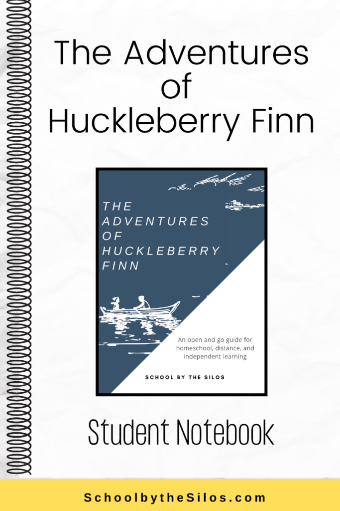 Huckleberry Finn Student Notebook| School by the Silos