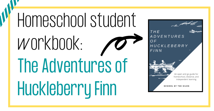 Huckleberry Finn Student Notebook| School by the Silos