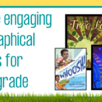Three engaging biographical books for 3-5 grade