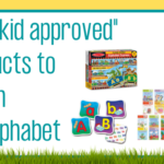 Four “kid approved” Products to Teach the Alphabet
